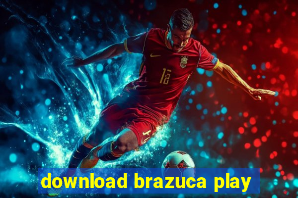 download brazuca play